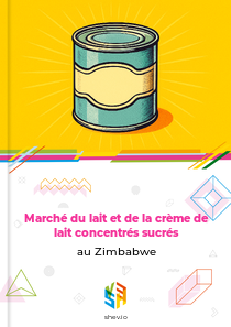 Marché du lait et de la crème de lait concentrés sucrés au Zimbabwe
