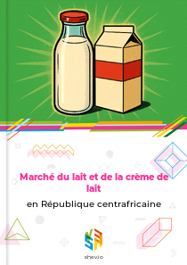 Marché du lait et de la crème de lait en République centrafricaine