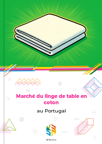 Marché du linge de table en coton au Portugal