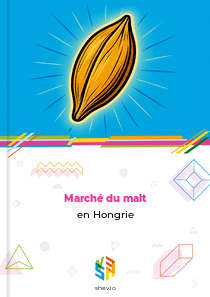 Marché du malt en Hongrie