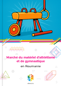 Marché du matériel d'athlétisme et de gymnastique en Roumanie