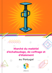 Marché du matériel d'échafaudage, de coffrage et d'étaiement au Portugal