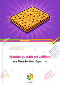 Marché du pain croustillant en Bosnie-Herzégovine