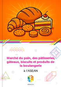 Marché du pain, des pâtisseries, gâteaux, biscuits et produits de la boulangerie à l'ASEAN