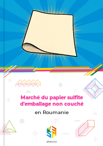 Marché du papier sulfite d'emballage non couché en Roumanie