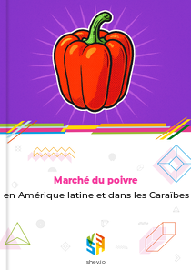 Marché du poivre en Amérique latine et dans les Caraïbes