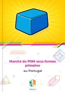 Marché du POM sous formes primaires au Portugal