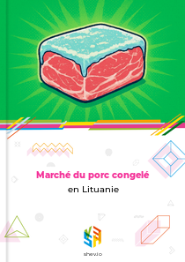 Marché du porc congelé en Lituanie