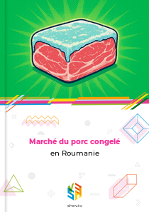 Marché du porc congelé en Roumanie