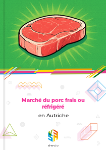 Marché du porc frais ou réfrigéré en Autriche