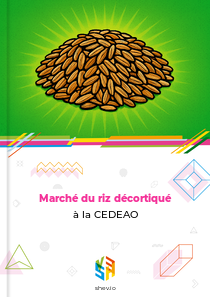 Marché du riz décortiqué à la CEDEAO