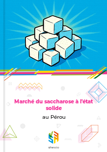 Marché du saccharose à l'état solide au Pérou