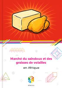 Marché du saindoux et des graisses de volailles en Afrique