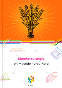 Marché du seigle en Macédoine du Nord