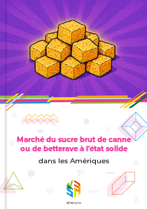 Marché du sucre brut de canne ou de betterave à l'état solide dans les Amériques