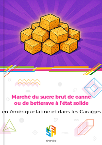 Marché du sucre brut de canne ou de betterave à l'état solide en Amérique latine et dans les Caraïbes