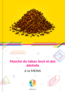 Marché du tabac brut et des déchets à la MENA