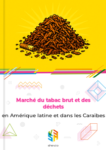 Marché du tabac brut et des déchets en Amérique latine et dans les Caraïbes