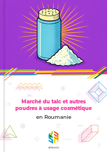 Marché du talc et autres poudres à usage cosmétique en Roumanie