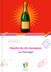 Marché du vin mousseux au Portugal
