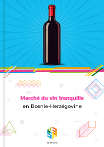 Marché du vin tranquille en Bosnie-Herzégovine