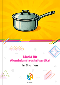 Markt für Aluminiumhaushaltsartikel in Spanien