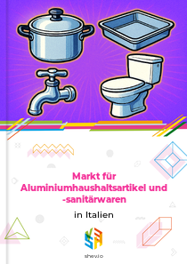 Markt für Aluminiumhaushaltsartikel und -sanitärwaren in Italien