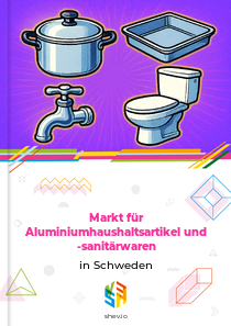 Markt für Aluminiumhaushaltsartikel und -sanitärwaren in Schweden