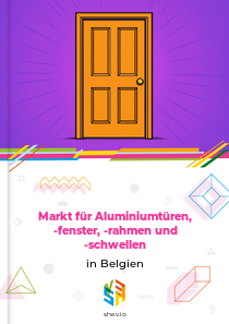 Markt für Aluminiumtüren, -fenster, -rahmen und -schwellen in Belgien