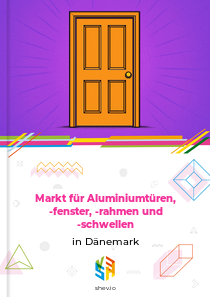 Markt für Aluminiumtüren, -fenster, -rahmen und -schwellen in Dänemark