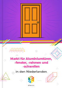 Markt für Aluminiumtüren, -fenster, -rahmen und -schwellen in den Niederlanden
