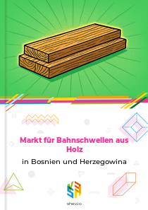 Markt für Bahnschwellen aus Holz in Bosnien und Herzegowina