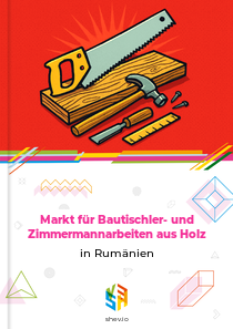 Markt für Bautischler- und Zimmermannarbeiten aus Holz in Rumänien