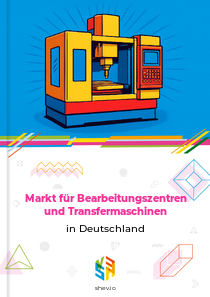 Markt für Bearbeitungszentren und Transfermaschinen in Deutschland