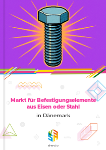 Markt für Befestigungselemente aus Eisen oder Stahl in Dänemark