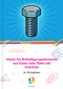 Markt für Befestigungselemente aus Eisen oder Stahl mit Gewinde in Kroatien