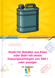 Markt für Behälter aus Eisen oder Stahl mit einem Fassungsvermögen von 300 l oder weniger in Italien