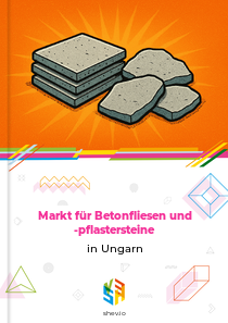 Markt für Betonfliesen und -pflastersteine in Ungarn