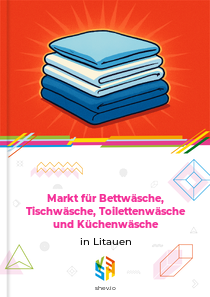 Markt für Bettwäsche, Tischwäsche, Toilettenwäsche und Küchenwäsche in Litauen