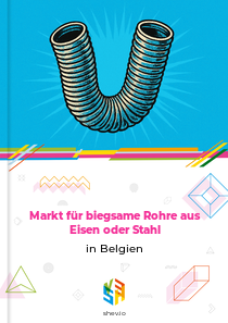 Markt für biegsame Rohre aus Eisen oder Stahl in Belgien