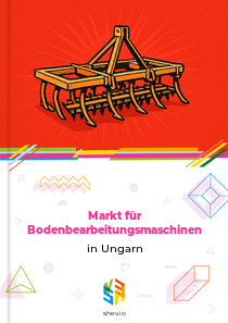 Markt für Bodenbearbeitungsmaschinen in Ungarn
