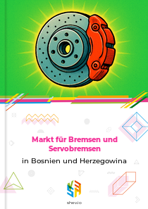 Markt für Bremsen und Servobremsen in Bosnien und Herzegowina