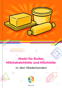 Markt für Butter, Milchstreichfette und Milchfette in den Niederlanden