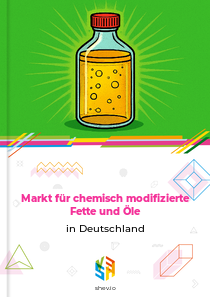 Markt für chemisch modifizierte Fette und Öle in Deutschland