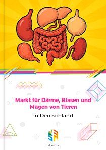Markt für Därme, Blasen und Mägen von Tieren in Deutschland