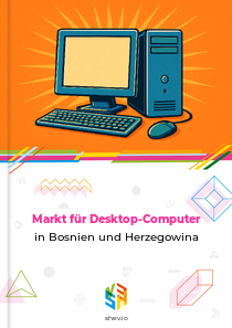 Markt für Desktop-Computer in Bosnien und Herzegowina