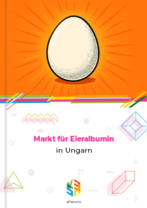 Markt für Eieralbumin in Ungarn