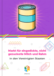 Markt für eingedickte, nicht gezuckerte Milch und Rahm in den Vereinigten Staaten