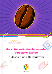 Markt für entkoffeinierten oder gerösteten Kaffee in Bosnien und Herzegowina