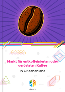 Markt für entkoffeinierten oder gerösteten Kaffee in Griechenland